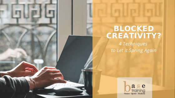 Blocked Creativity? - 4 Techniques to Let it Spring Again